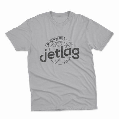 Blame It On The Jetlag T-Shirt