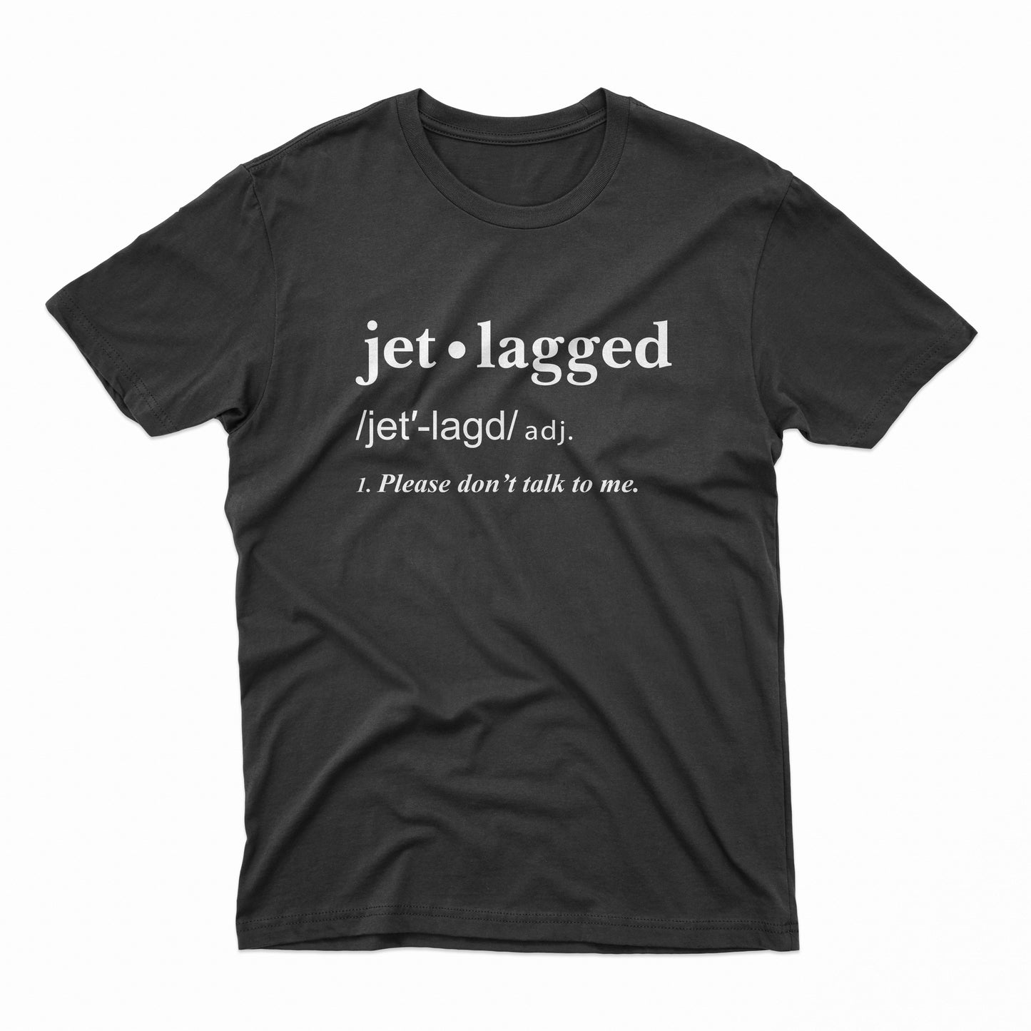 Jetlagged Definition T-Shirt