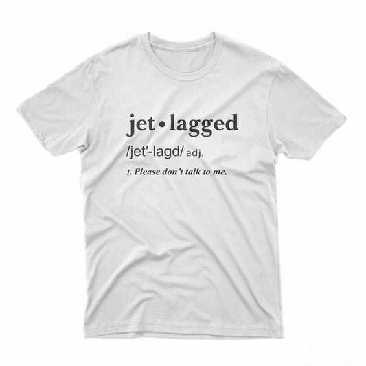 Jetlagged Definition T-Shirt