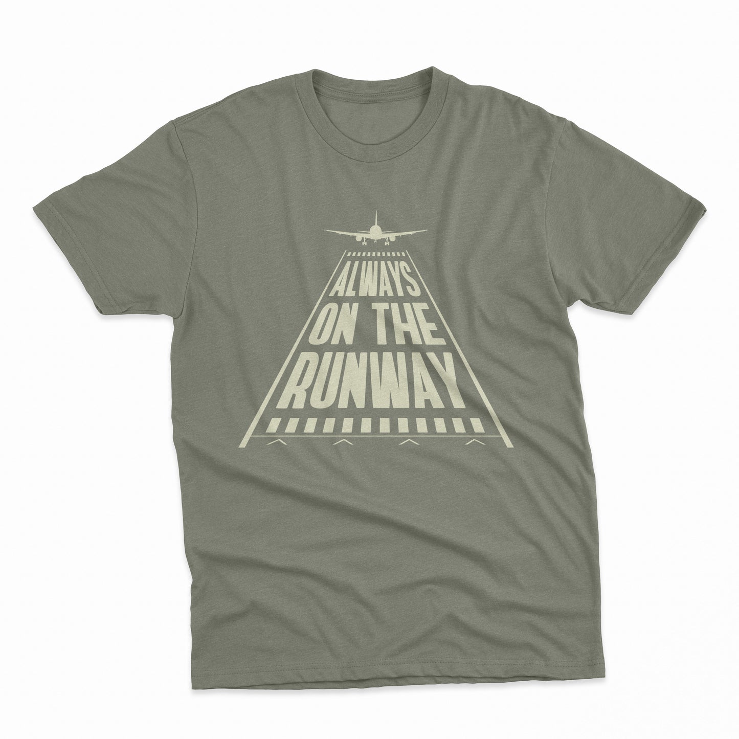 Always On The Runway T-Shirt