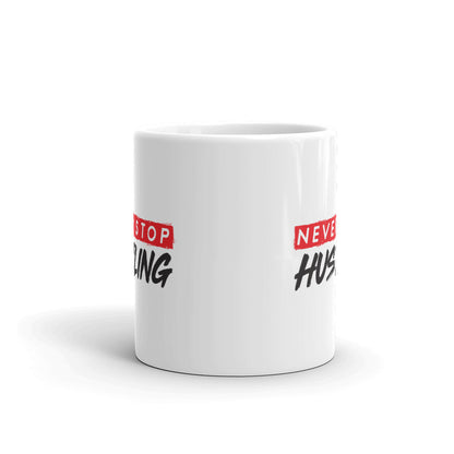 Never Stop Hustling Mug