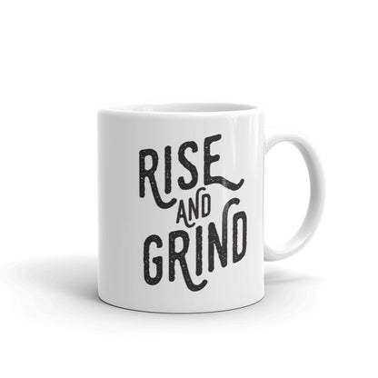 Rise And Grind Mug