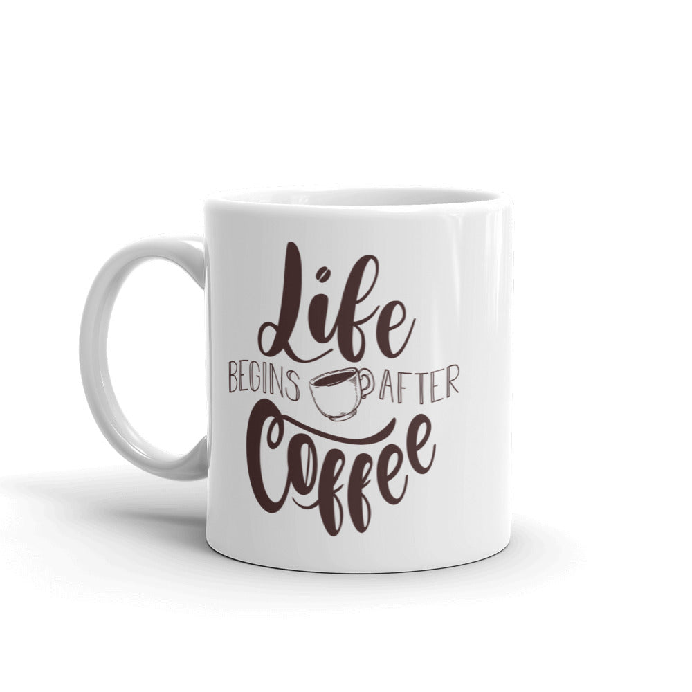 Life Begins After Coffee Mug