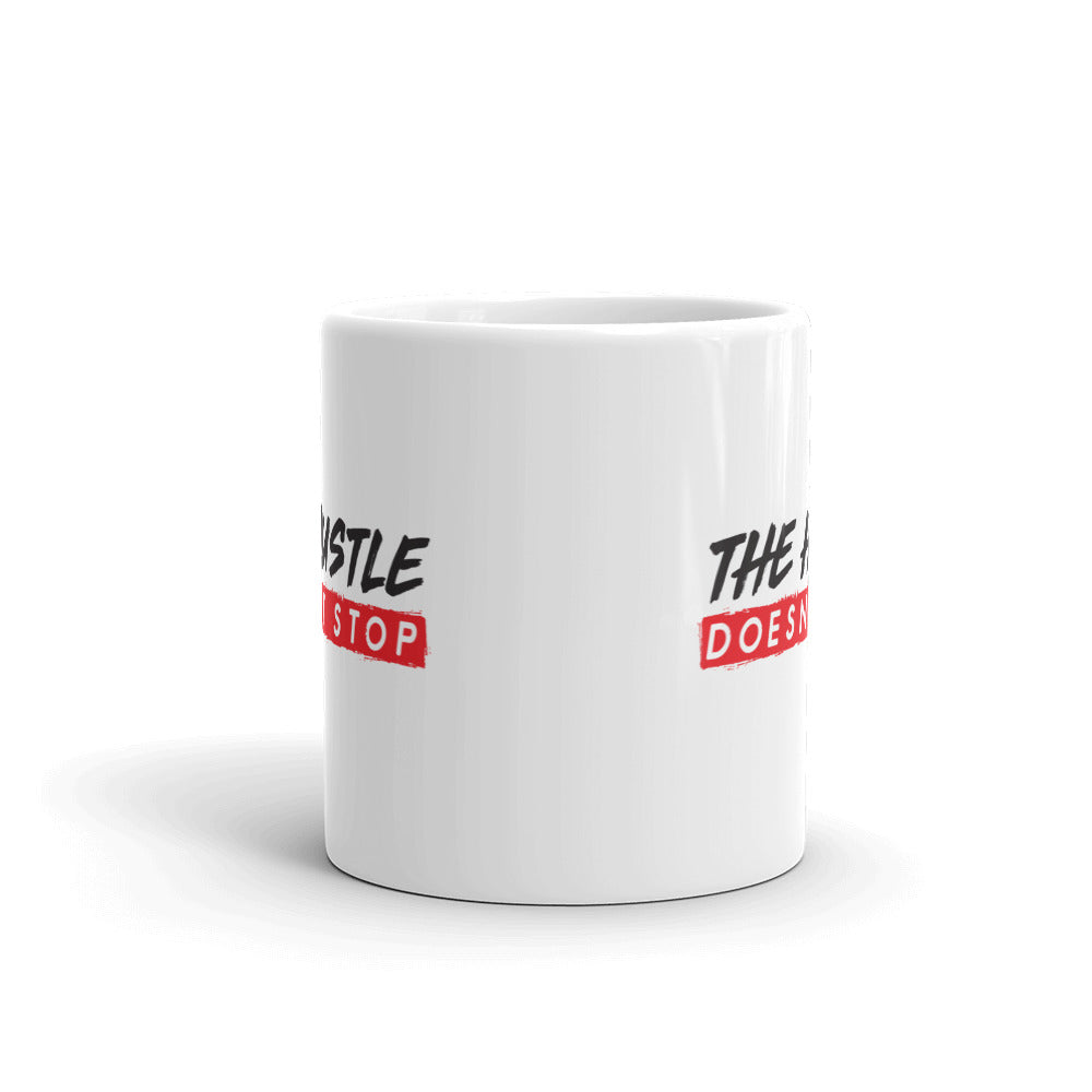 The Hustle Doesn't Stop Mug