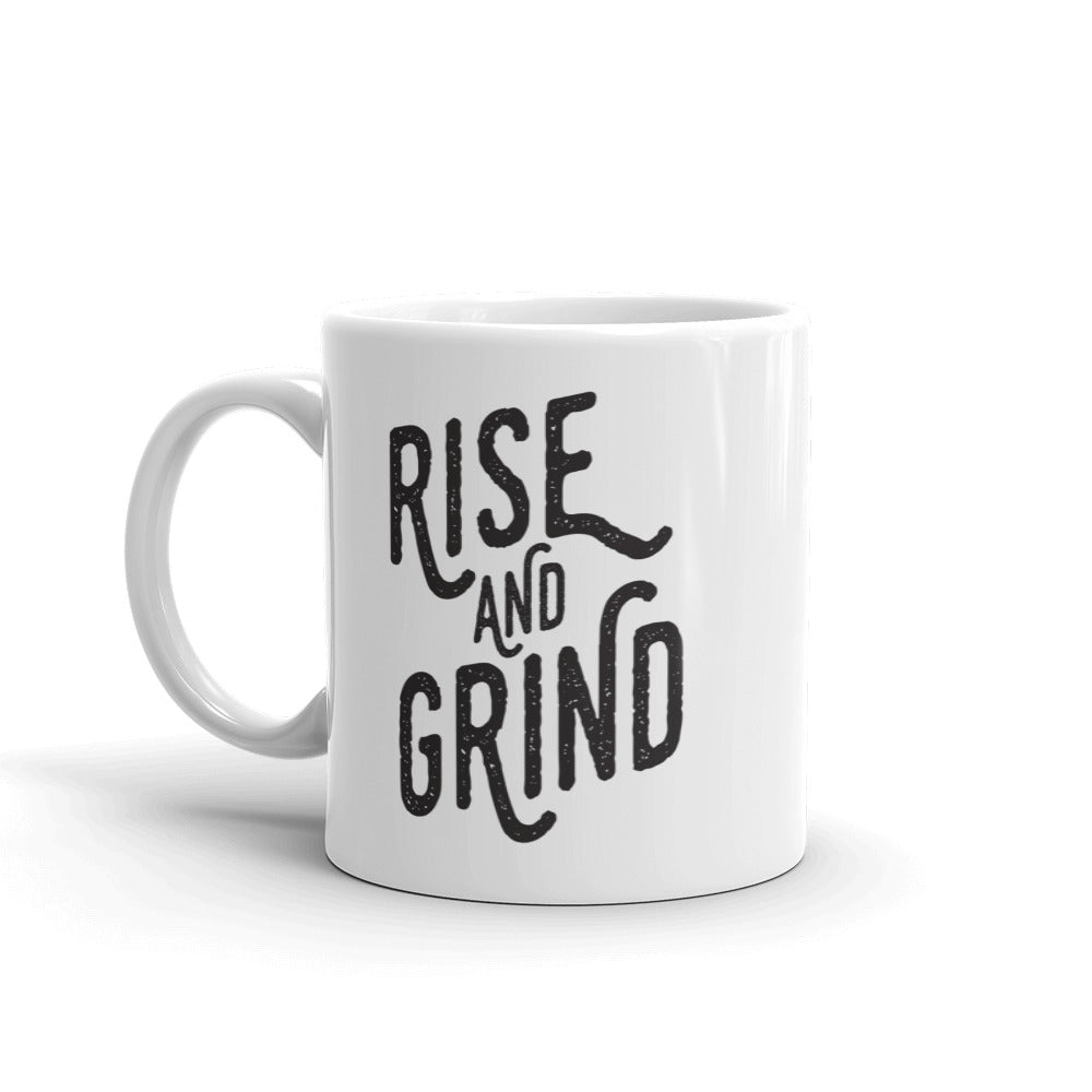 Rise And Grind Mug