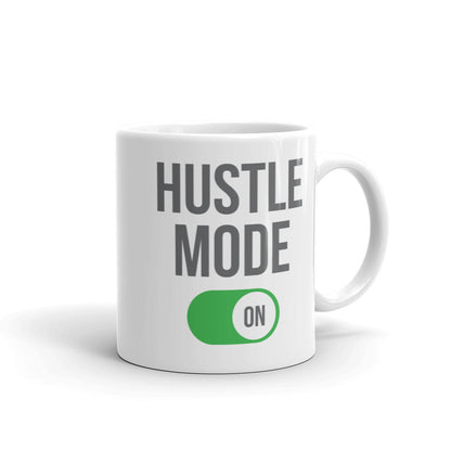 Hustle Mode On Mug