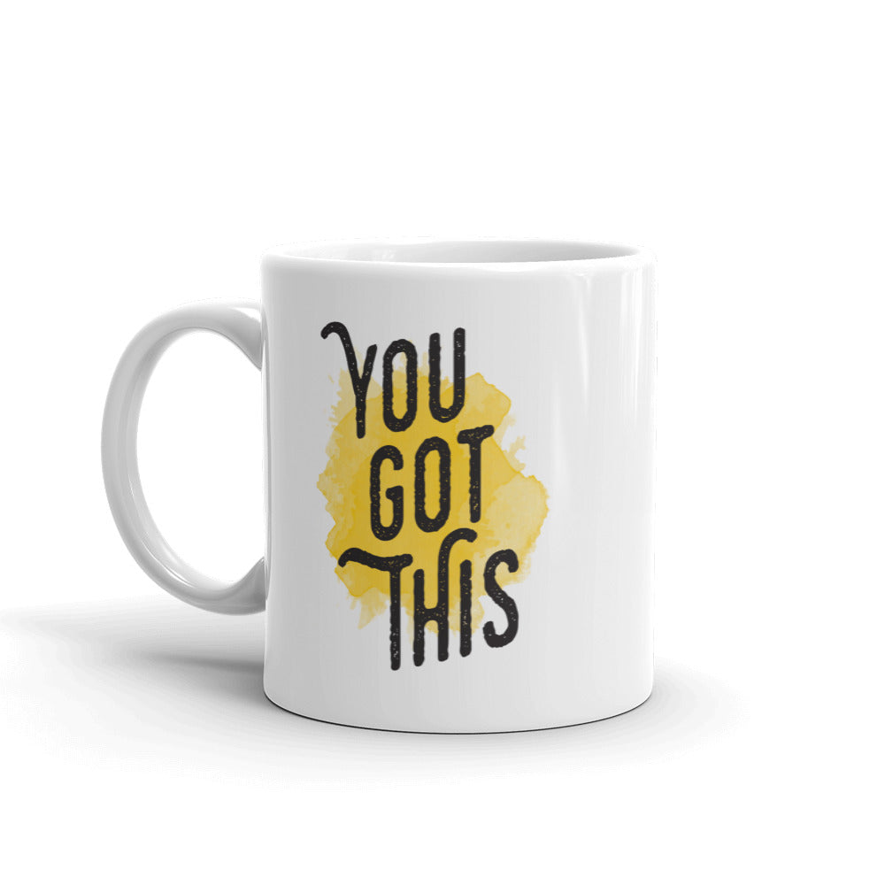 You Got This Mug