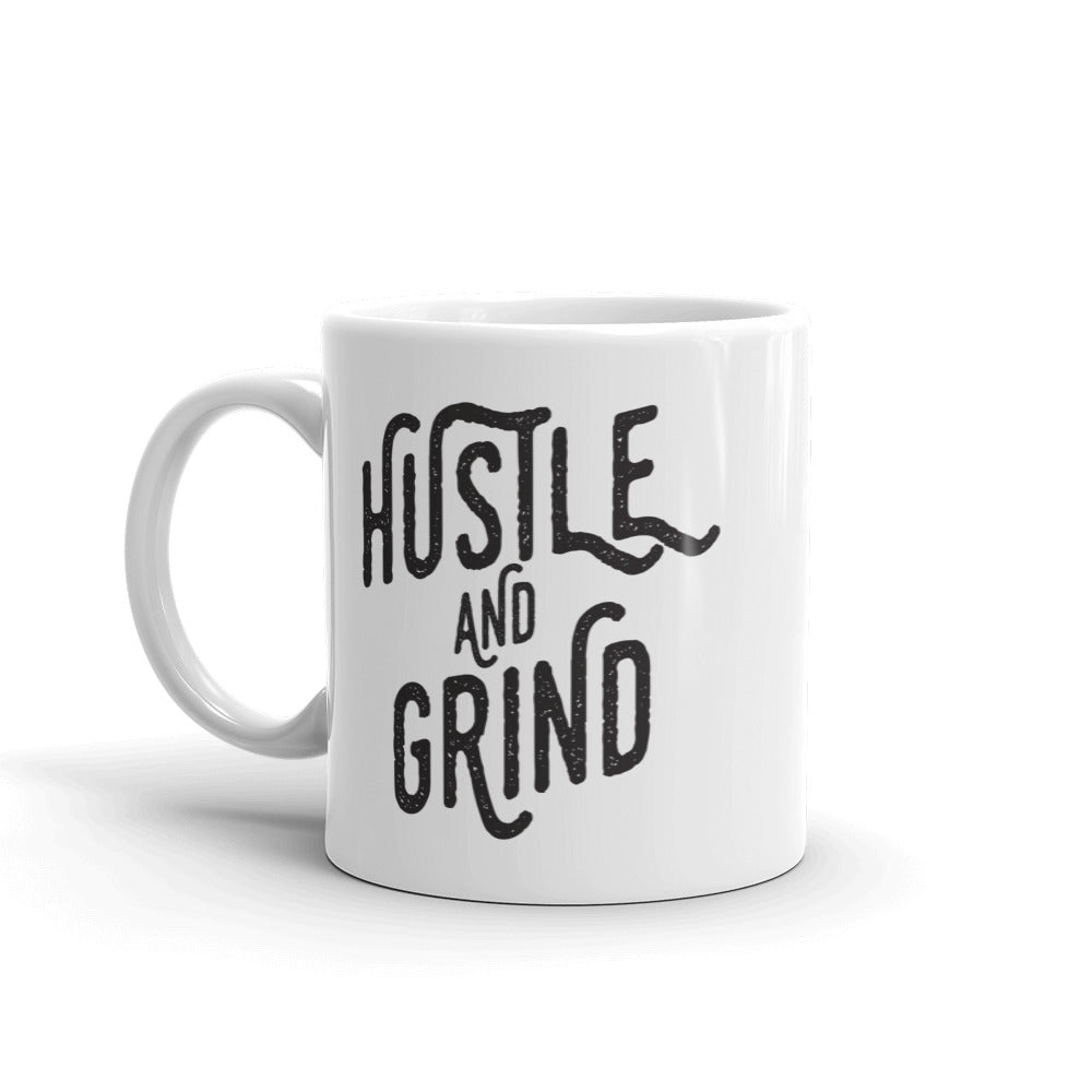 Hustle And Grind Mug