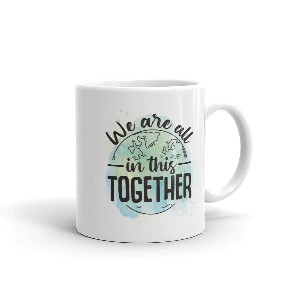 We're All In This Together Mug