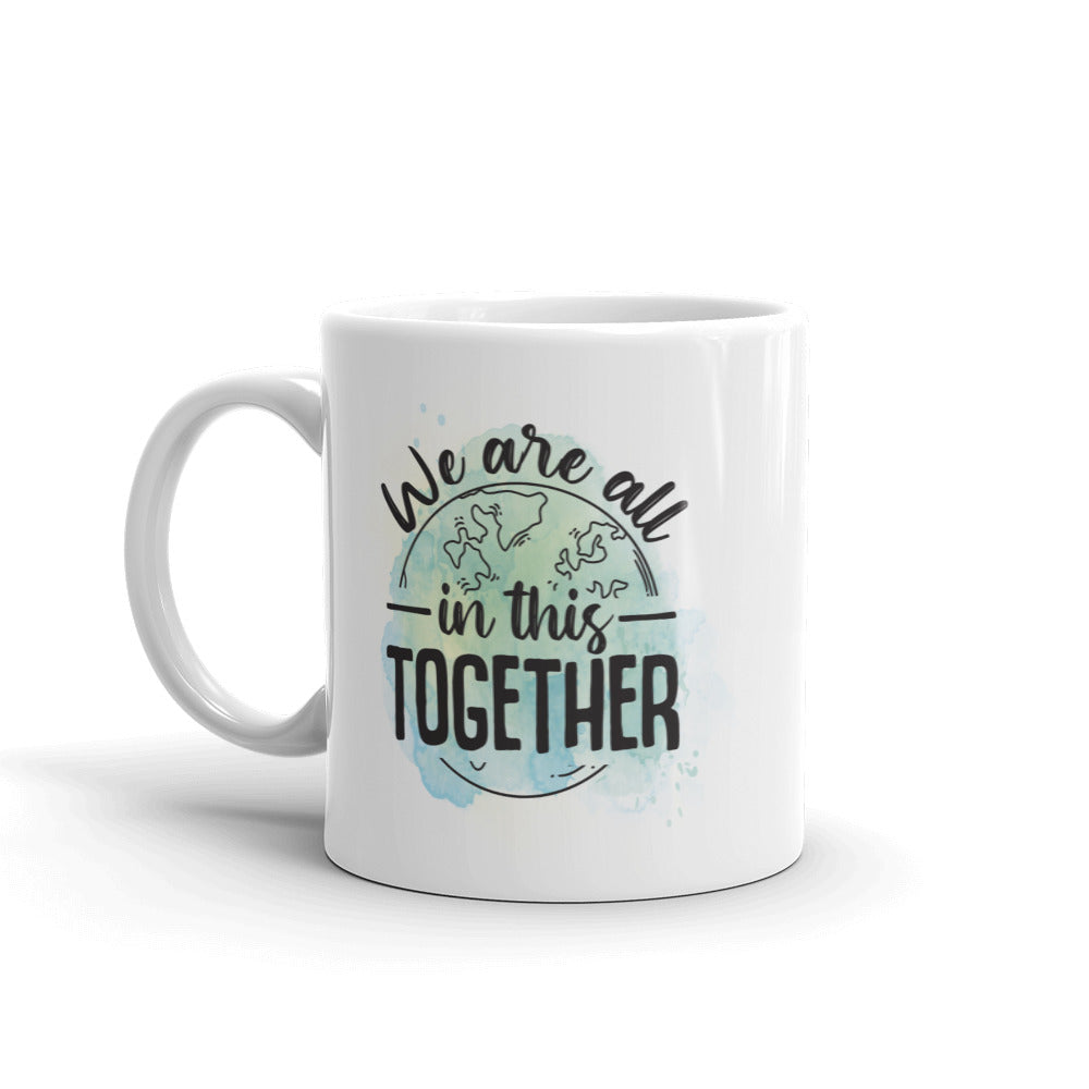 We're All In This Together Mug