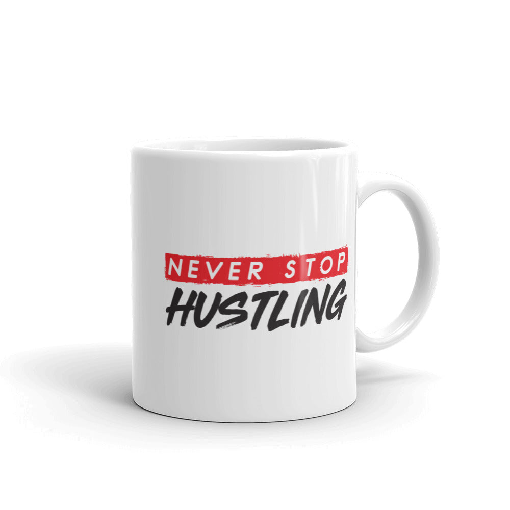 Never Stop Hustling Mug