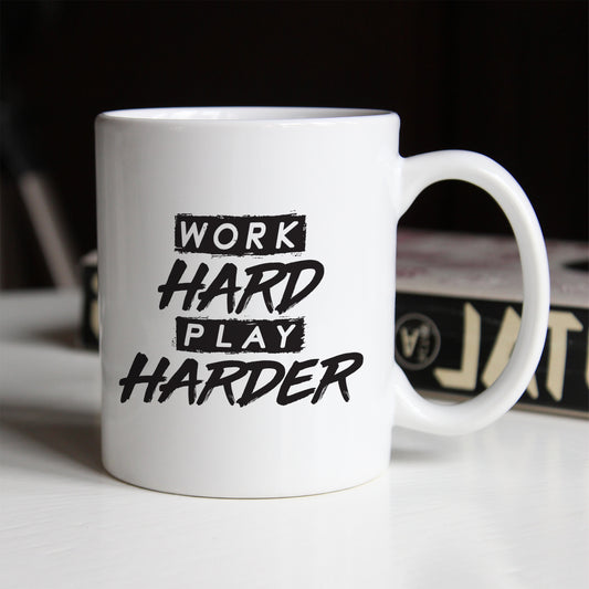 Work Hard Play Harder Mug